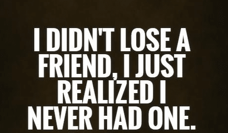 profound  Lose-fake-friend