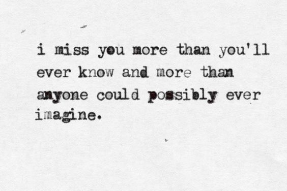 i miss you more than quotes