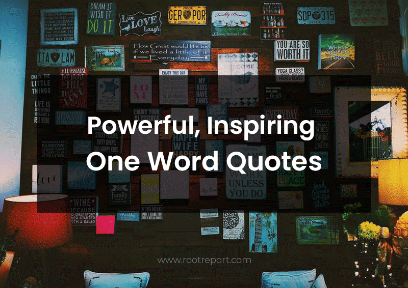 40 Powerful Short Inspirational One Word Quotes That'll 