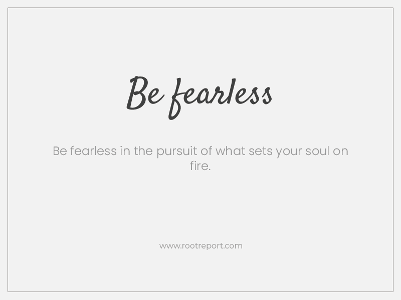 Be fearless two word quotes