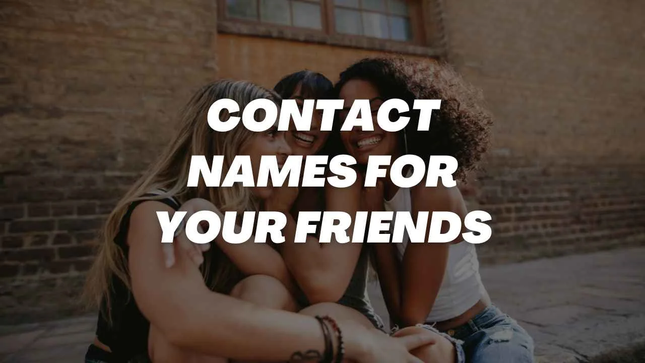 contact names for your friends