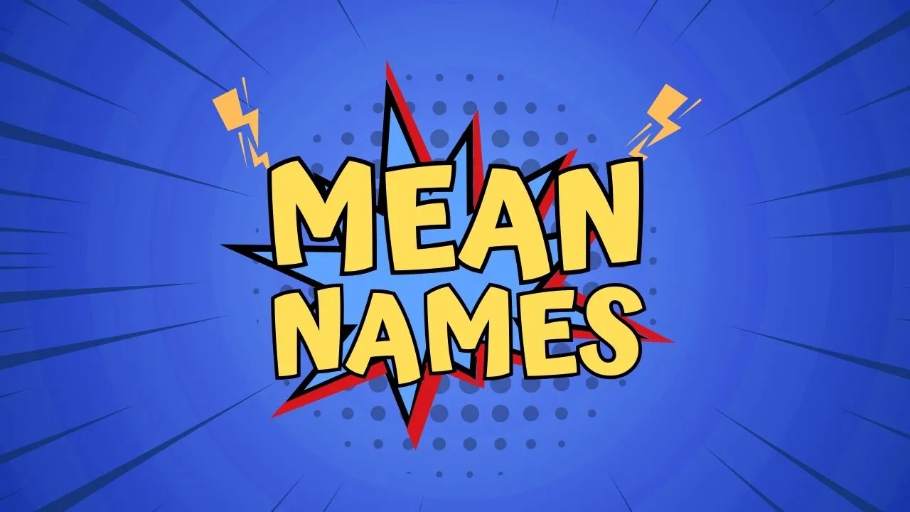 mean names